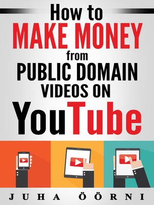 cover image of How to Make Money from Public Domain Videos on YouTube